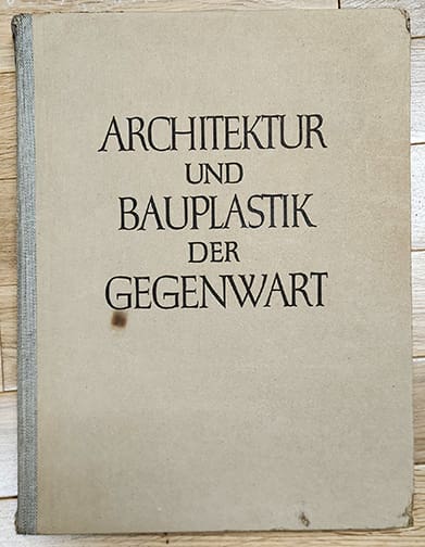 RARE EXCELLENT 1938 PHOTO BOOK ON NAZI ARCHITECTURE AND SCULPTURES